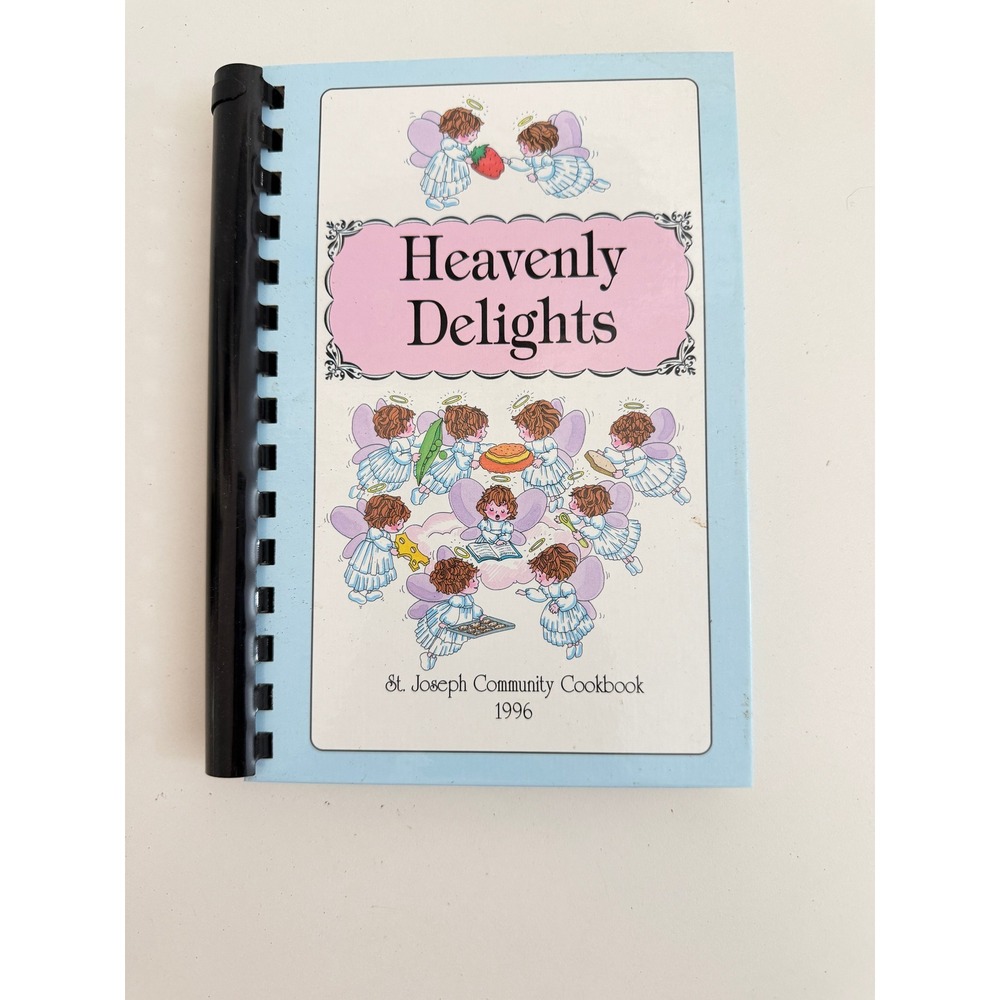 Heavenly Delights St. Joseph Community Cookbook 1996 Vintage Recipes